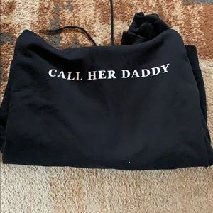 Call her daddy hoodie